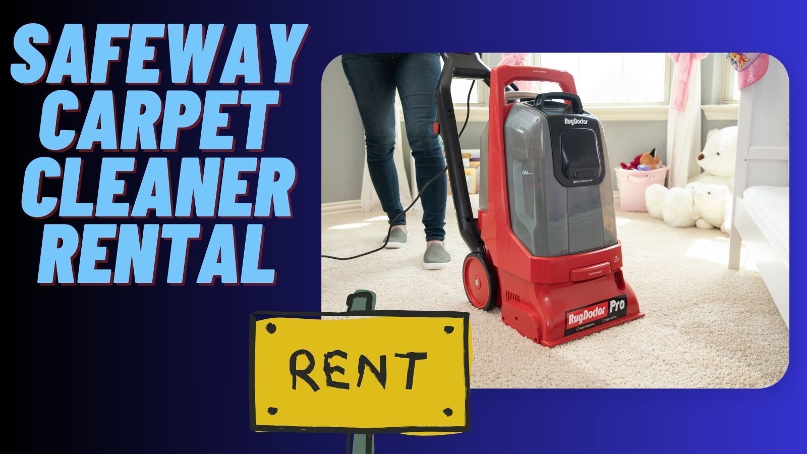 Safeway Carpet Cleaner Rental (Everything You Want to Know)