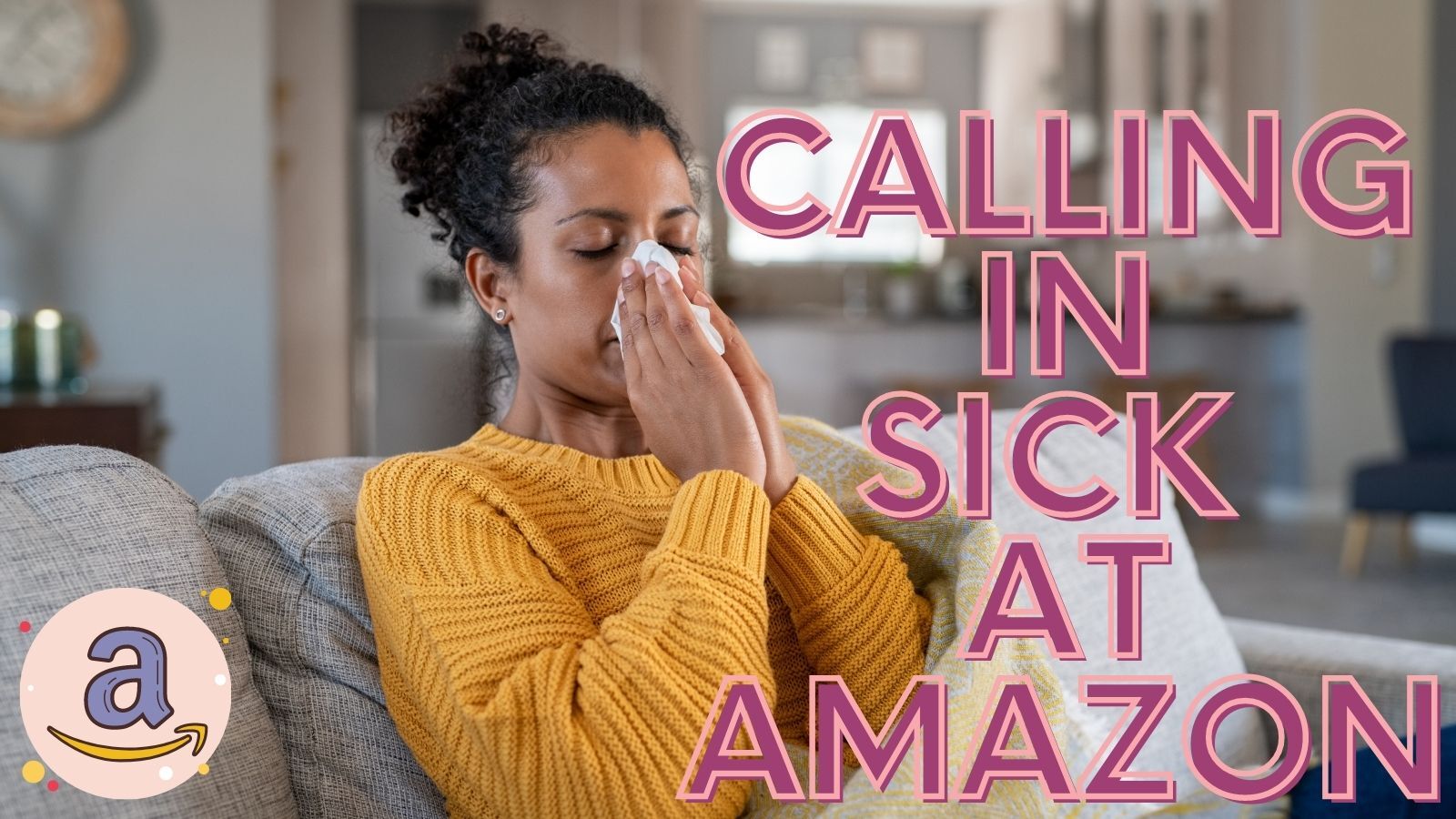 A Full Guide of Calling in Sick Amazon in 2024