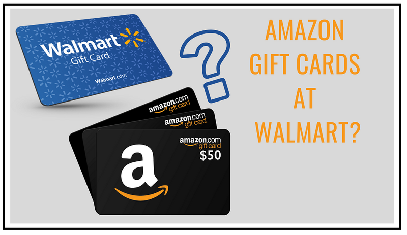 Can You Use An Amazon Gift Card At Walmart In 2022